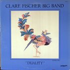 CLARE FISCHER Clare Fischer Big Band : Duality album cover