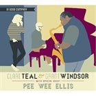 CLARE TEAL Clare Teal & Grant Windsor With Special Guest Pee Wee Ellis : In Good Company album cover