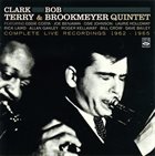CLARK TERRY Clark Terry Bob Brookmeyer : Complete Live Recordings album cover