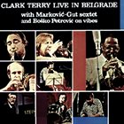 CLARK TERRY Live in Belgrade album cover