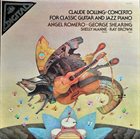 CLAUDE BOLLING Concerto for Classic Guitar and Jazz Piano album cover