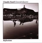 CLAUDIO FASOLI Claudio Fasoli Emerald Quartet ‎: Reflections album cover