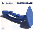 CLAY JENKINS Blues State album cover
