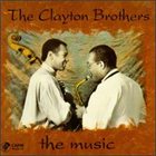 CLAYTON BROTHERS The Music album cover