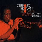 CLIFFORD BROWN Brownie Speaks: The Complete Blue Note Recordings album cover