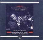 CLIFFORD BROWN Brownie: The Complete EmArcy Recordings of Clifford Brown album cover