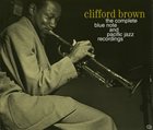 CLIFFORD BROWN Clifford Brown on Blue Note & Pacific Jazz album cover