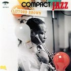 CLIFFORD BROWN Compact Jazz: Clifford Brown album cover