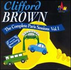 CLIFFORD BROWN Complete Paris Session, Volume 1 album cover