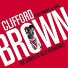 CLIFFORD BROWN Plays Trumpet & Piano (The Complete Solo Rehearsals) album cover