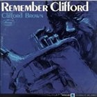 CLIFFORD BROWN Remember Clifford (US Version) album cover