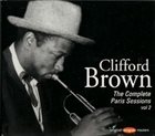 CLIFFORD BROWN The Complete Paris Sessions, Volume 2 album cover