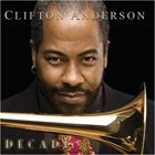 CLIFTON ANDERSON Decade album cover