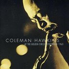 COLEMAN HAWKINS At The Golden Circle, 1963 album cover