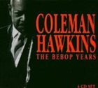 COLEMAN HAWKINS The Bebop Years album cover