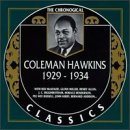 COLEMAN HAWKINS The Chronological Classics: Coleman Hawkins 1929-1934 album cover