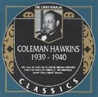 COLEMAN HAWKINS The Chronological Classics: Coleman Hawkins 1939-1940 album cover