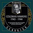 COLEMAN HAWKINS The Chronological Classics: Coleman Hawkins 1943-1944 album cover