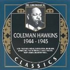 COLEMAN HAWKINS The Chronological Classics: Coleman Hawkins 1944-1945 album cover