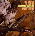 COLEMAN HAWKINS The Hawk and The Hunter (aka  Misty Morning aka Portrait Of Coleman Hawkins aka Coleman Hawkins aka Hawk Talk) album cover
