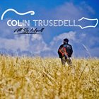 COLIN TRUSEDELL All By Myself album cover