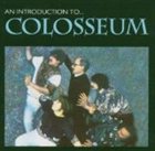 COLOSSEUM/COLOSSEUM II An Introduction to... Colosseum album cover