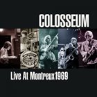 COLOSSEUM/COLOSSEUM II Live At Montreux 1969 album cover