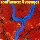 CONFLUENCE 4 Voyages album cover
