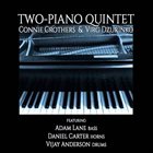 CONNIE CROTHERS Connie Crothers​/​Virg Dzurinko Two​-​Piano Quintet album cover