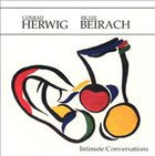 CONRAD HERWIG Conrad Herwig, Richie Beirach : Intimate Conversation album cover