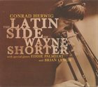 CONRAD HERWIG The Latin Side of Wayne Shorter album cover