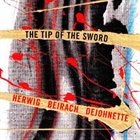 CONRAD HERWIG The Tip of the Sword album cover