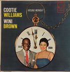 COOTIE WILLIAMS Cootie Williams And Wini Brown ‎: Around Midnight album cover
