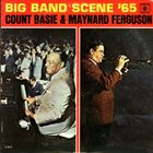 COUNT BASIE Count Basie & Maynard Ferguson : Big Bands Scene '65 album cover