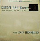 COUNT BASIE Count Basie, Jon Hendricks : Live Recording At Birdland album cover