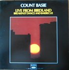 COUNT BASIE Live From Birdland - Breakfast Dance And Barbecue album cover