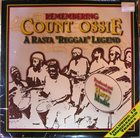 COUNT OSSIE Remembering Count Ossie: A Rasta 