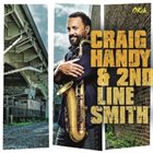 CRAIG HANDY Craig Handy & 2nd Line Smith album cover