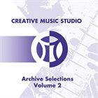CREATIVE MUSIC STUDIO CMS Archive Selections Volume 2 album cover