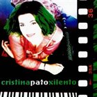 CRISTINA PATO Xilento album cover