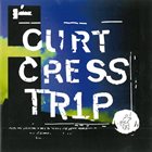 CURT CRESS Trip album cover