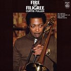 CURTIS FULLER Fire And Filigree album cover