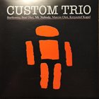CUSTOM TRIO (BART OLEŚ - KRZYSZTOF KAPEL - MARCIN OLEŚ) Mr. Nobody album cover