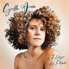 CYRILLE AIMÉE à Fleur de Peau album cover