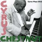 CYRUS CHESTNUT Cyrus Plays Elvis album cover