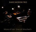 DADO MORONI More of Les Live at Mocher’s album cover