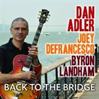 DAN ADLER Back To The Bridge album cover