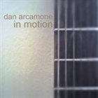DAN ARCAMONE In Motion album cover