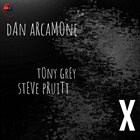 DAN ARCAMONE X album cover