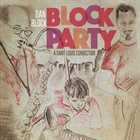 DAN BLOCK Block Party - A St. Louis Connection album cover